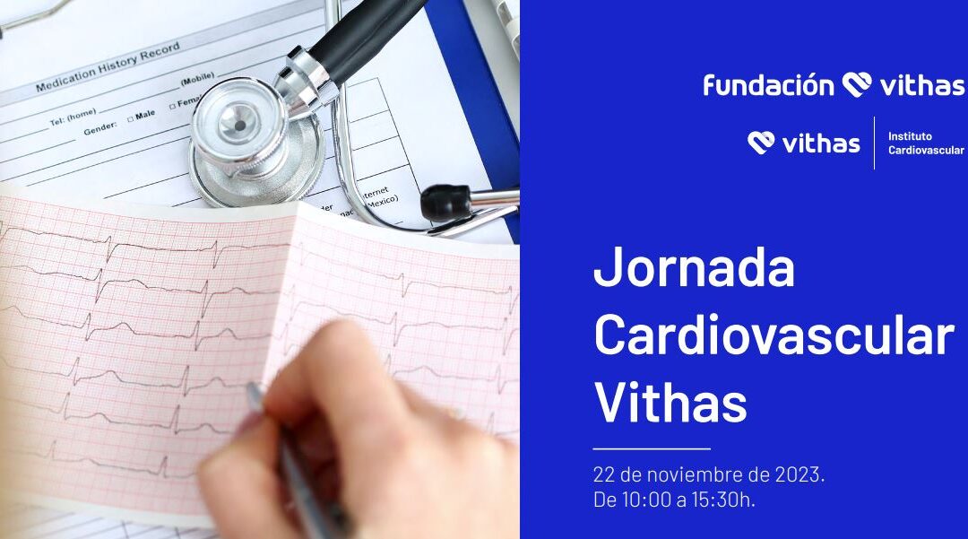 Jornada Cardiovascular Vithas 22 de noviembre de 2023 en Madrid